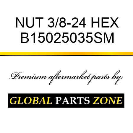 NUT 3/8-24 HEX B15025035SM