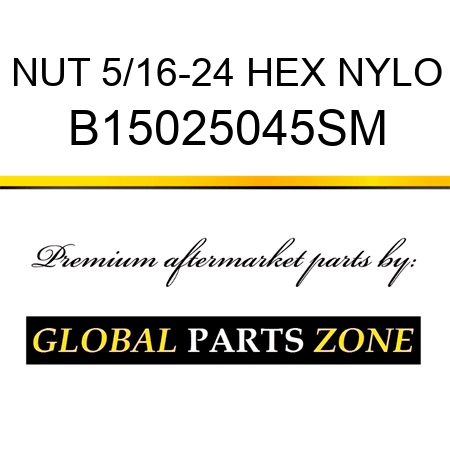 NUT 5/16-24 HEX NYLO B15025045SM