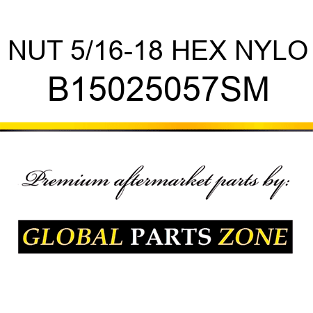 NUT 5/16-18 HEX NYLO B15025057SM