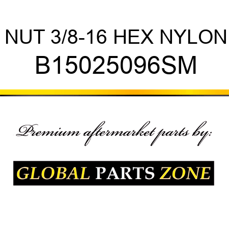 NUT 3/8-16 HEX NYLON B15025096SM