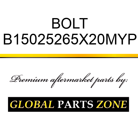 BOLT B15025265X20MYP