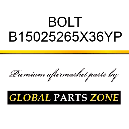 BOLT B15025265X36YP