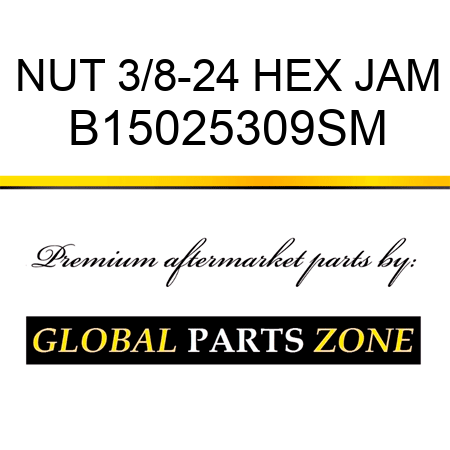 NUT 3/8-24 HEX JAM B15025309SM