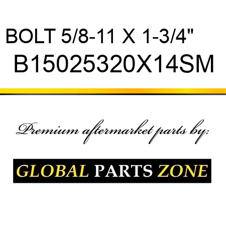 BOLT 5/8-11 X 1-3/4