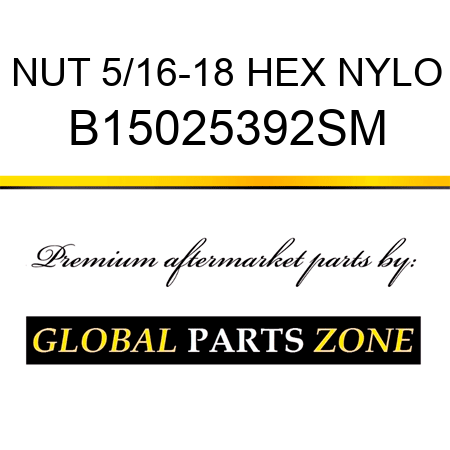 NUT 5/16-18 HEX NYLO B15025392SM