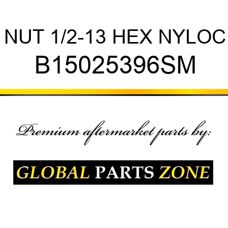 NUT 1/2-13 HEX NYLOC B15025396SM