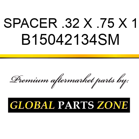 SPACER .32 X .75 X 1 B15042134SM