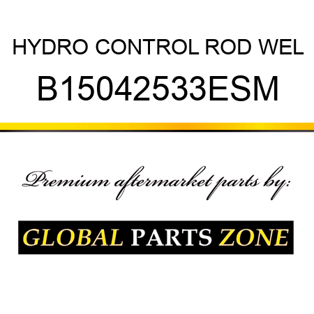 HYDRO CONTROL ROD WEL B15042533ESM