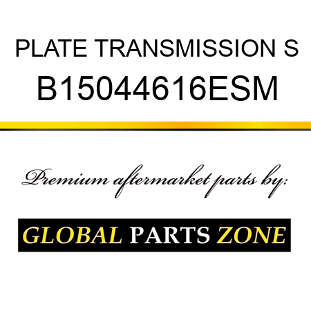 PLATE TRANSMISSION S B15044616ESM