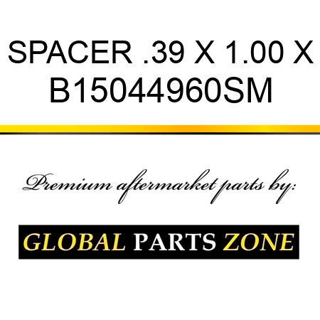 SPACER .39 X 1.00 X B15044960SM