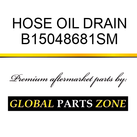 HOSE OIL DRAIN B15048681SM