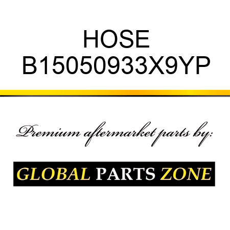 HOSE B15050933X9YP