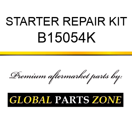 STARTER REPAIR KIT B15054K