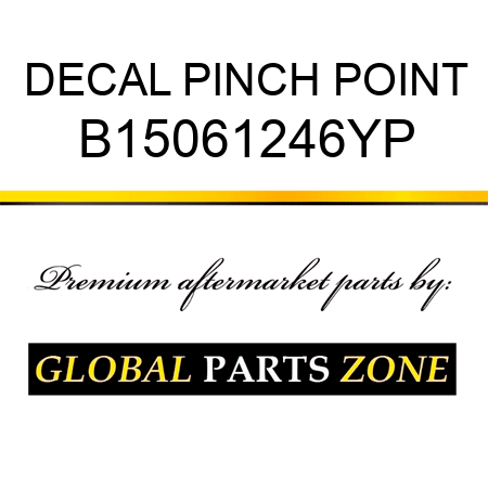 DECAL PINCH POINT B15061246YP