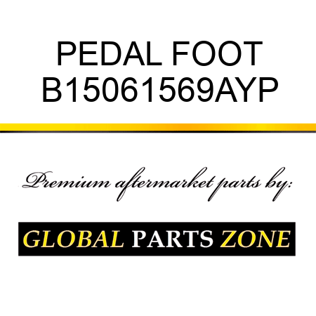 PEDAL FOOT B15061569AYP