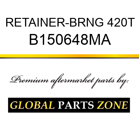 RETAINER-BRNG 420T B150648MA