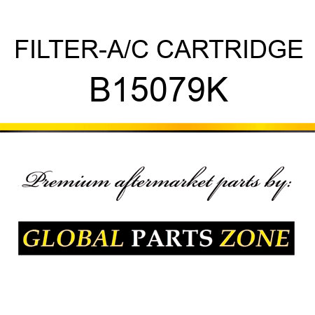 FILTER-A/C CARTRIDGE B15079K