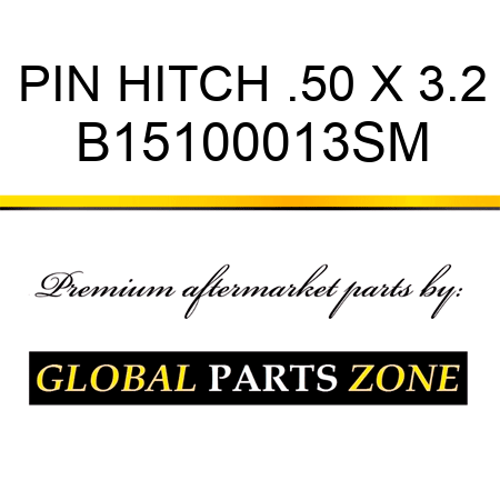 PIN HITCH .50 X 3.2 B15100013SM