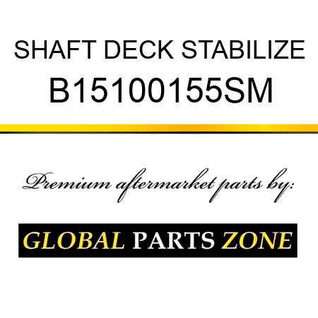 SHAFT DECK STABILIZE B15100155SM