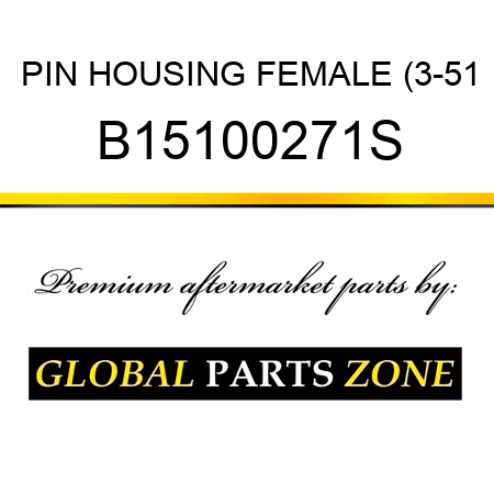 PIN HOUSING FEMALE (3-51 B15100271S