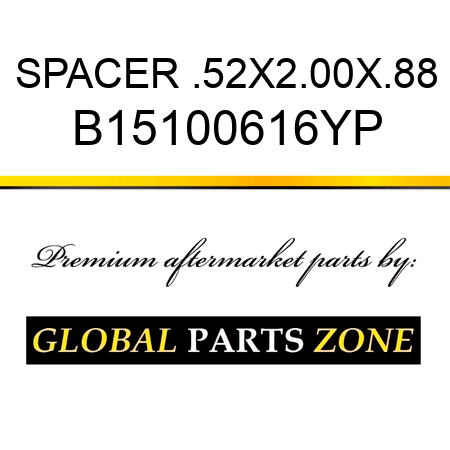SPACER .52X2.00X.88 B15100616YP