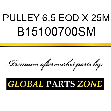 PULLEY 6.5 EOD X 25M B15100700SM