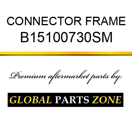 CONNECTOR FRAME B15100730SM