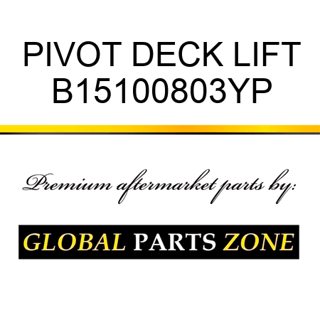 PIVOT DECK LIFT B15100803YP