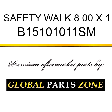 SAFETY WALK 8.00 X 1 B15101011SM