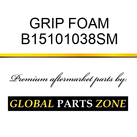 GRIP FOAM B15101038SM