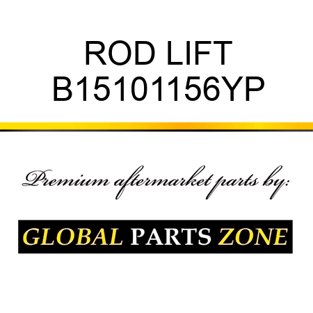 ROD LIFT B15101156YP