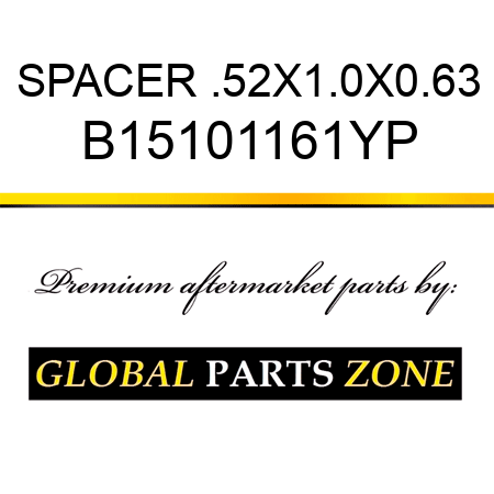 SPACER .52X1.0X0.63 B15101161YP