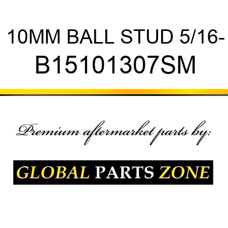 10MM BALL STUD 5/16- B15101307SM