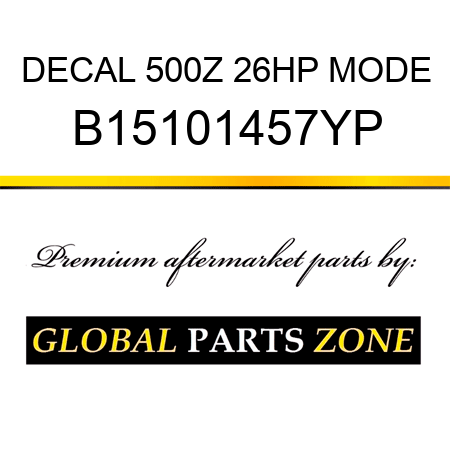 DECAL 500Z 26HP MODE B15101457YP