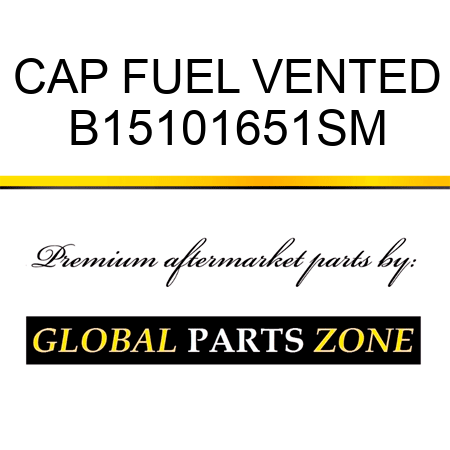 CAP FUEL VENTED B15101651SM