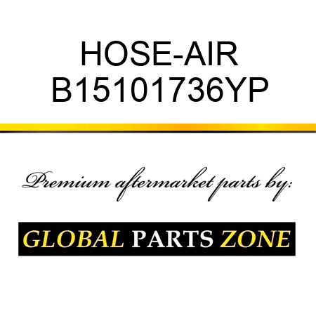 HOSE-AIR B15101736YP