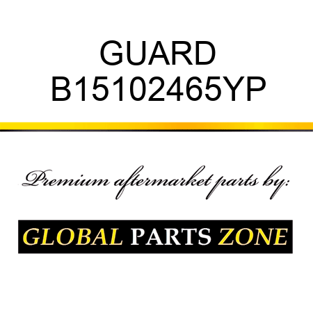 GUARD B15102465YP