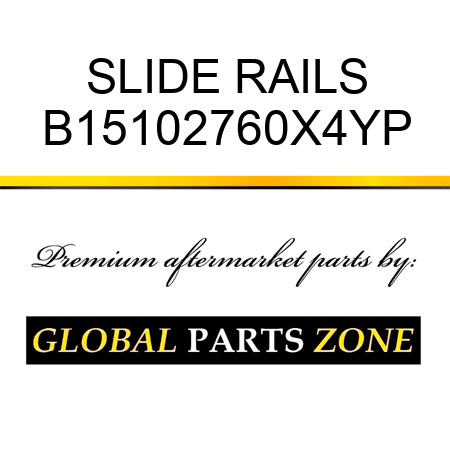 SLIDE RAILS B15102760X4YP