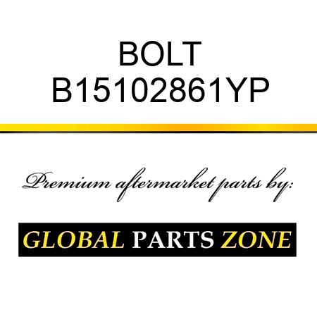 BOLT B15102861YP