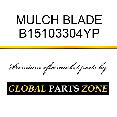 MULCH BLADE B15103304YP