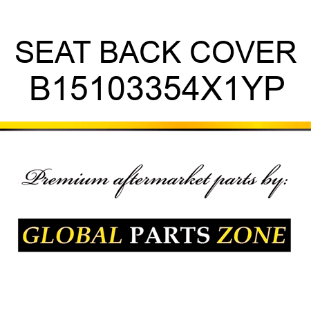 SEAT BACK COVER B15103354X1YP