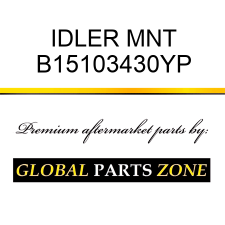 IDLER MNT B15103430YP