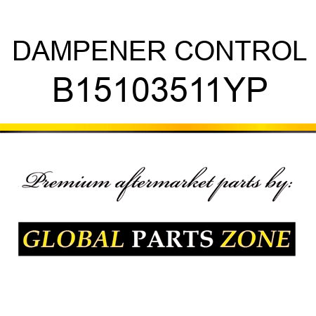 DAMPENER CONTROL B15103511YP