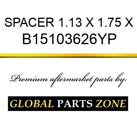 SPACER 1.13 X 1.75 X B15103626YP