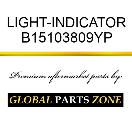 LIGHT-INDICATOR B15103809YP