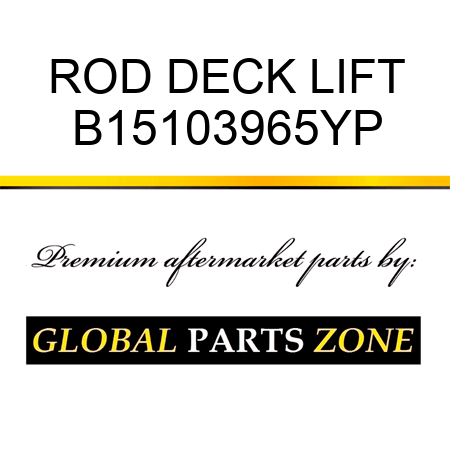 ROD DECK LIFT B15103965YP