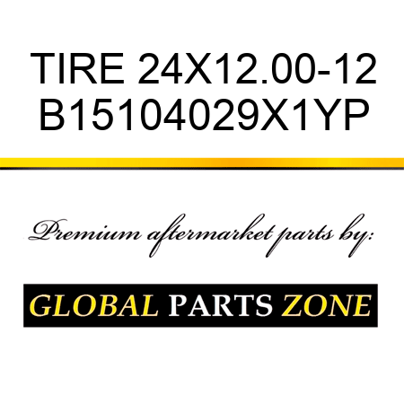 TIRE 24X12.00-12 B15104029X1YP