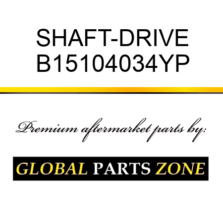 SHAFT-DRIVE B15104034YP