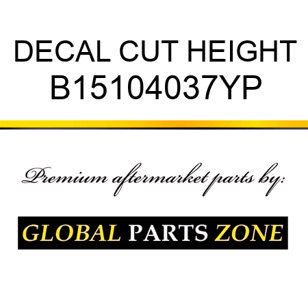 DECAL CUT HEIGHT B15104037YP