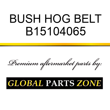 BUSH HOG BELT B15104065